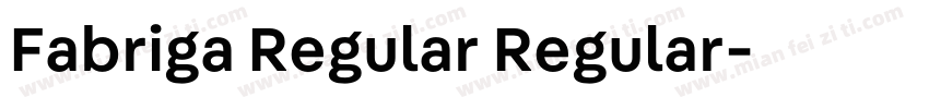 Fabriga Regular Regular字体转换